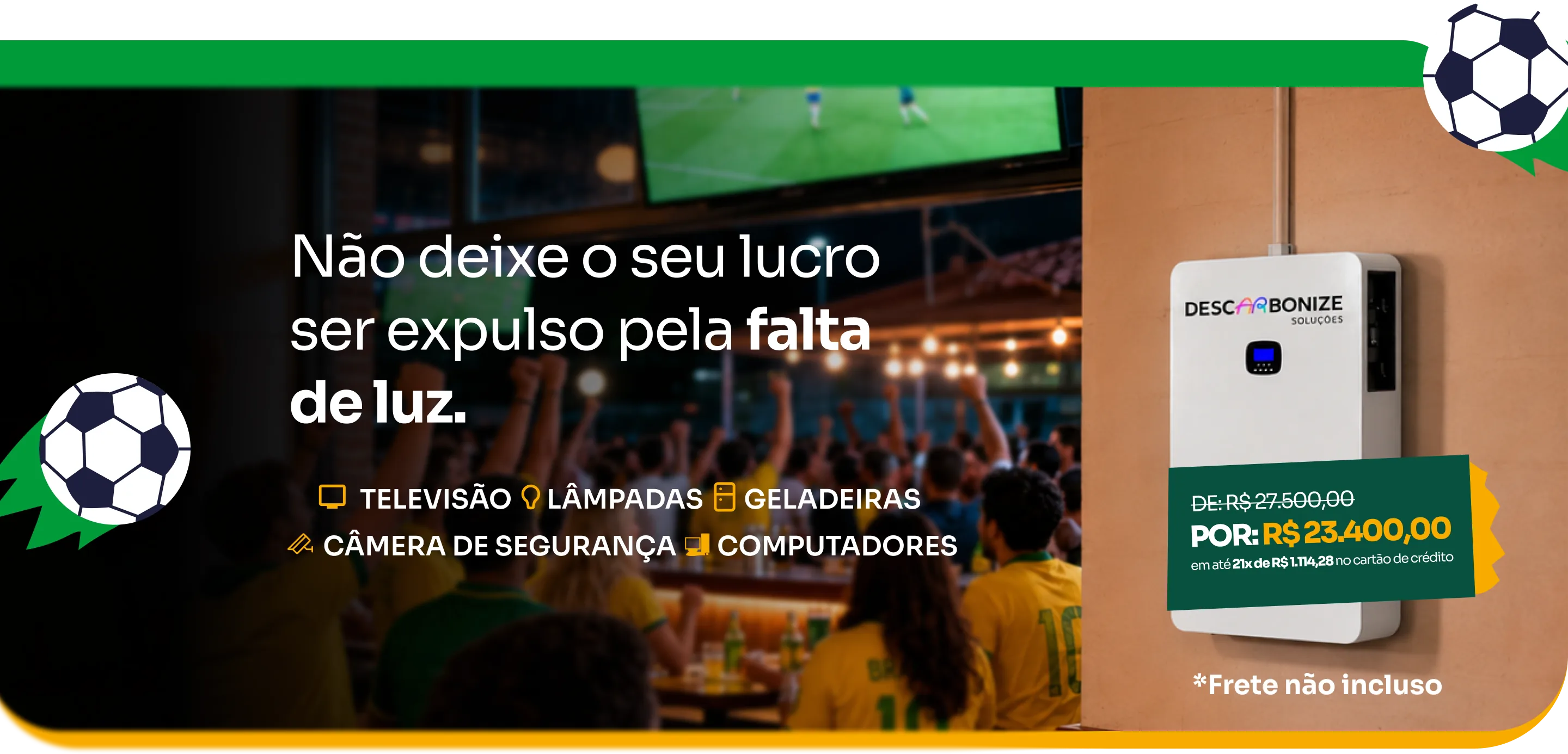 Não deixe o seu lucro ser expulso pela falta de luz — Kit Anti-Apagão a partir de R$ 23.400,00