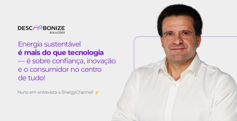 Entrevista sobre energia sustentável destacando confiança, inovação e o consumidor no centro das soluções. Nuno fala sobre a importância destas questões na EnergyChannel.